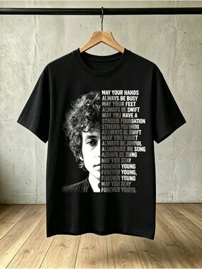 Bob Dylan Forever Young Lyric Retro Folk Fan Gift T Shirt Unisex